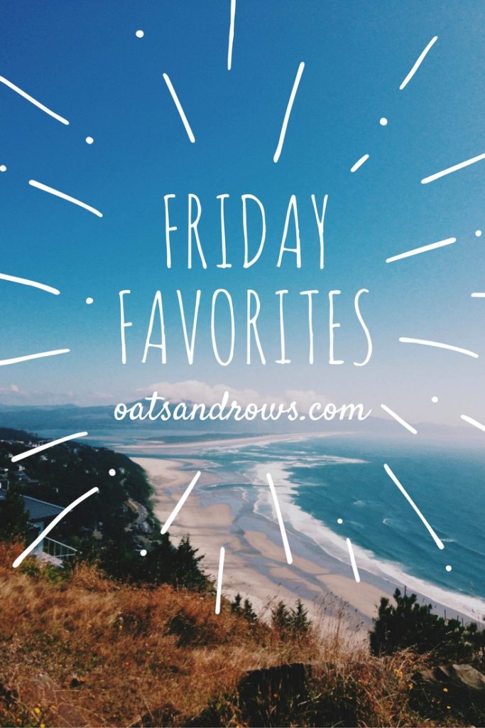 Friday Favorites-oatsandrows